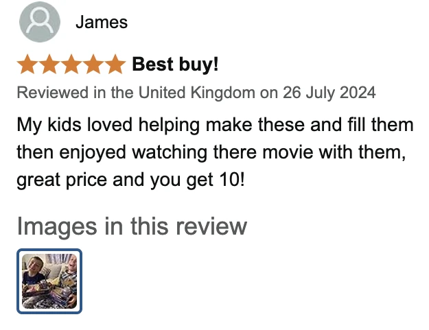 Amazon UK review by James, 5 stars: Best buy!. My kids loved helping make these and fill them then enjoyed watching there movie with them, great price and you get 10!