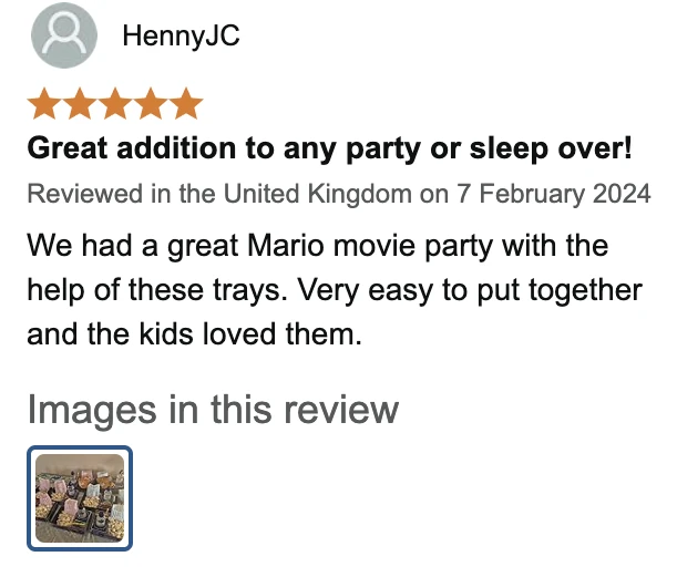 Amazon UK review by HennyJC, 5 stars: Great addition to any party or sleep over!. We had a great Mario movie party with the help of these trays. Very easy to put together and the kids loved them.