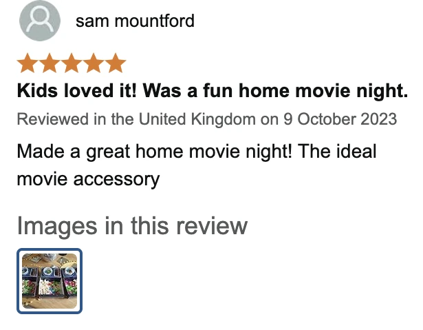 Amazon UK review by sam mountford, 5 stars: Kids loved it! Was a fun home movie night.. Made a great home movie night! The ideal movie accessory